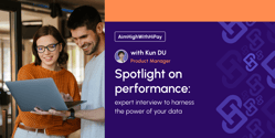 Blog -Spotlight on performance with Kun DU (1)-1